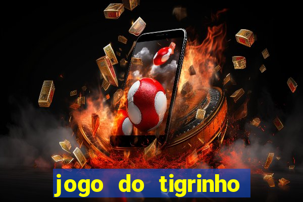 jogo do tigrinho ta pagando